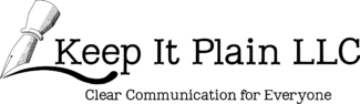 Keep It Plain LLC logo. A pen nib on the left side with a black swoosh under the word "Keep". The logo reads Keep It Plain LLC and the tagline is Clear Communication for Everyone.